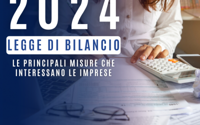 Legge di Bilancio 2024: Le principali misure che interessano le imprese