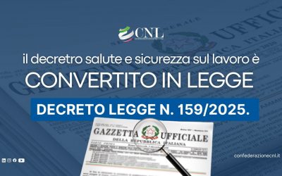 IL Decreto Salute e Sicurezza sul Lavoro è stato convertito in legge