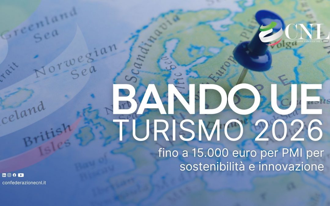 Bando UE turismo 2026: Fino a 15.000 euro per PMI per sostenibilità e innovazione