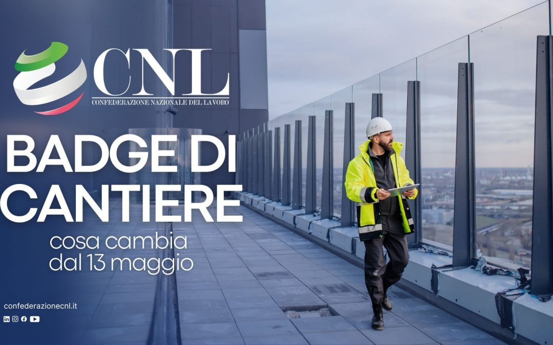 Badge di cantiere digitale, cosa cambia dal 13 maggio 2026