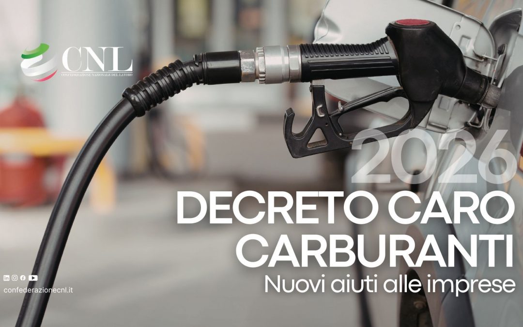 Decreto caro carburanti 2026: Nuovi aiuti alle imprese