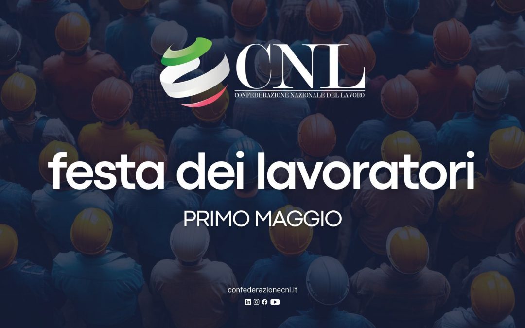 Primo Maggio: Lettera del Presidente
