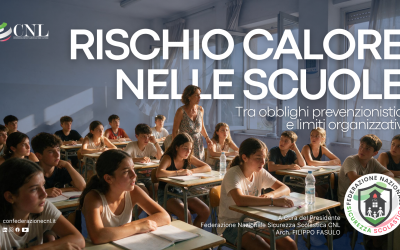 Rischio calore nelle scuole: Tra obblighi prevenzionistici e limiti organizzativi